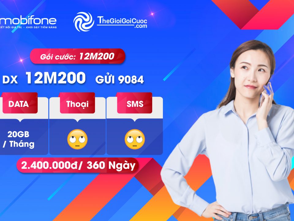 Đăng ký Gói cước 3G – 4G – 5G Mobifone M200 12 tháng.thegioigoicuoc.com