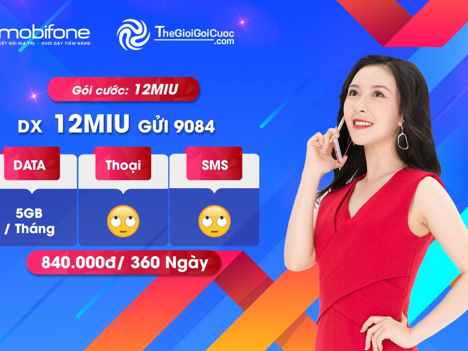 Đăng ký Gói cước 3G – 4G – 5G Mobifone MIU 12 tháng.thegioigoicuoc.com